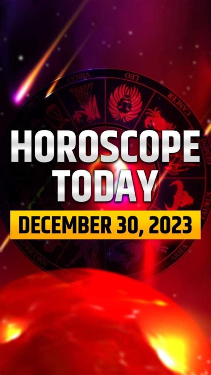 Horoscope today, December 30, 2023: Daily star sign guide from Mystic Meg